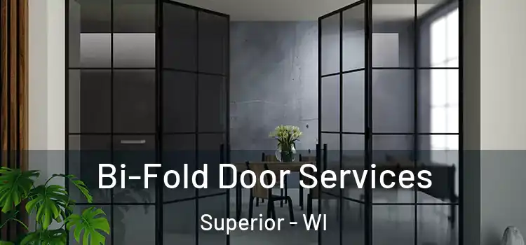  Bi-Fold Door Services Superior - WI