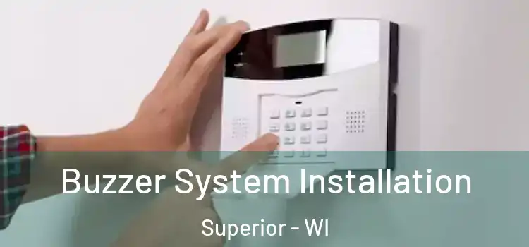 Buzzer System Installation Superior - WI