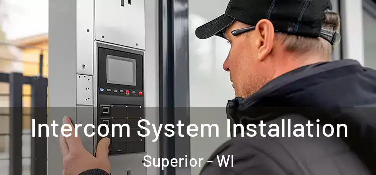 Intercom System Installation Superior - WI