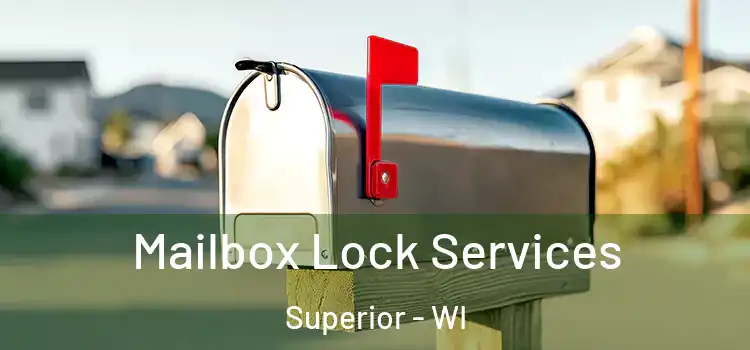 Mailbox Lock Services Superior - WI