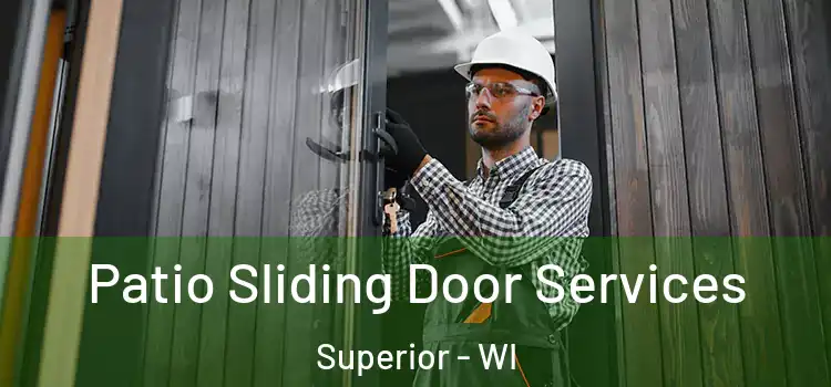 Patio Sliding Door Services Superior - WI