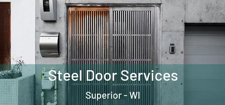 Steel Door Services Superior - WI